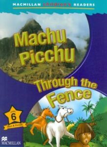 Machu picchu / through the fence 2 9781405057257 1