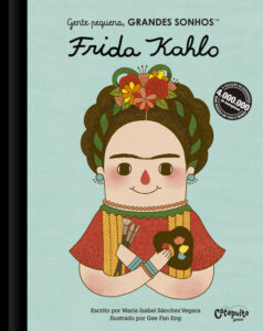 Gente pequena, grandes sonhos frida kahlo 8 9786555510119 1