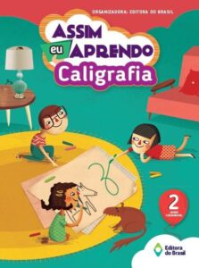 Assim eu aprendo caligrafia 2º ano colecao assim eu aprendo 1 9788510065337 1
