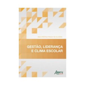 Gestao, lideranca e clima escolar 5 9788547312558 1