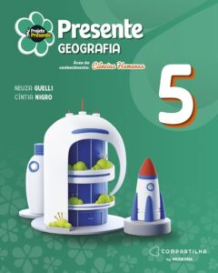 Projeto presente geografia 5º ano 6ªed. (venda exclusiva) 2 PRESENTE GEO 5 ED6 120004238