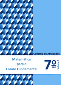 Matemática para o ensino fundamental cad. at. 7º ano vol. 1 2024 7 9786588667309 7