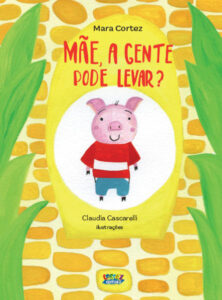 Mãe, a gente pode levar? 8 9786555552706