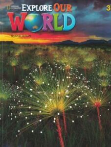 Explore our world 3 2nd edition student book + online practice 7 9780357373477