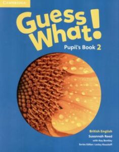Guess what! 2 pupils book british english 6 9781107527904