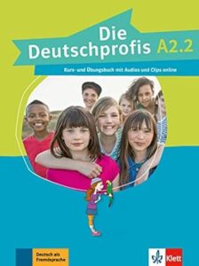 Die deutschprofis, kurs und übungsbuch + audios und clips online a2.2 kurs und ubungsbuch a2.2 + audios und clips o 3 9783126765015