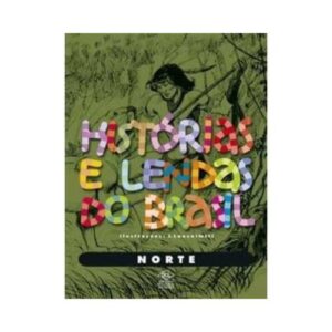 Historias e lendas do brasil norte 6 9788536804859