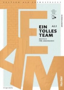 Ein tolles team a2.1 arbeitsbuch plus interaktive version 8 2860147
