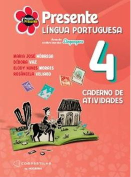 Presente – Língua Portuguesa 4º Ano Caderno de Atividades - Pamaris