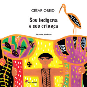 Sou indígena e sou criança 8 indigena