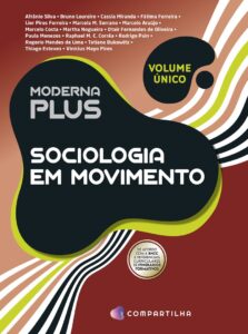Moderna plus sociologia em movimento 1ª edição 16 MODERNA PLUS SOC MOVIMENTO 120003042